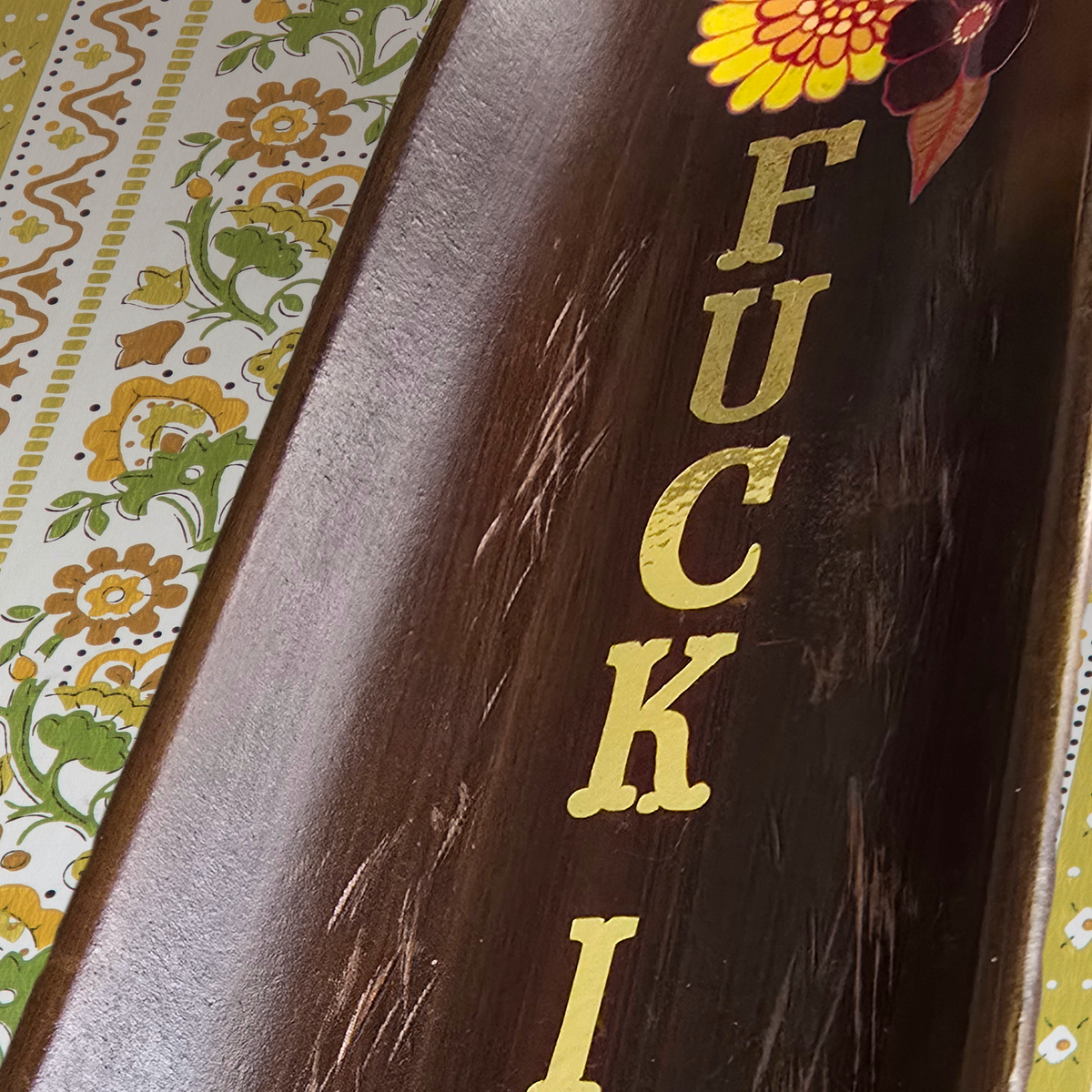 FUCK IT Vintage Floral Wall Hanging